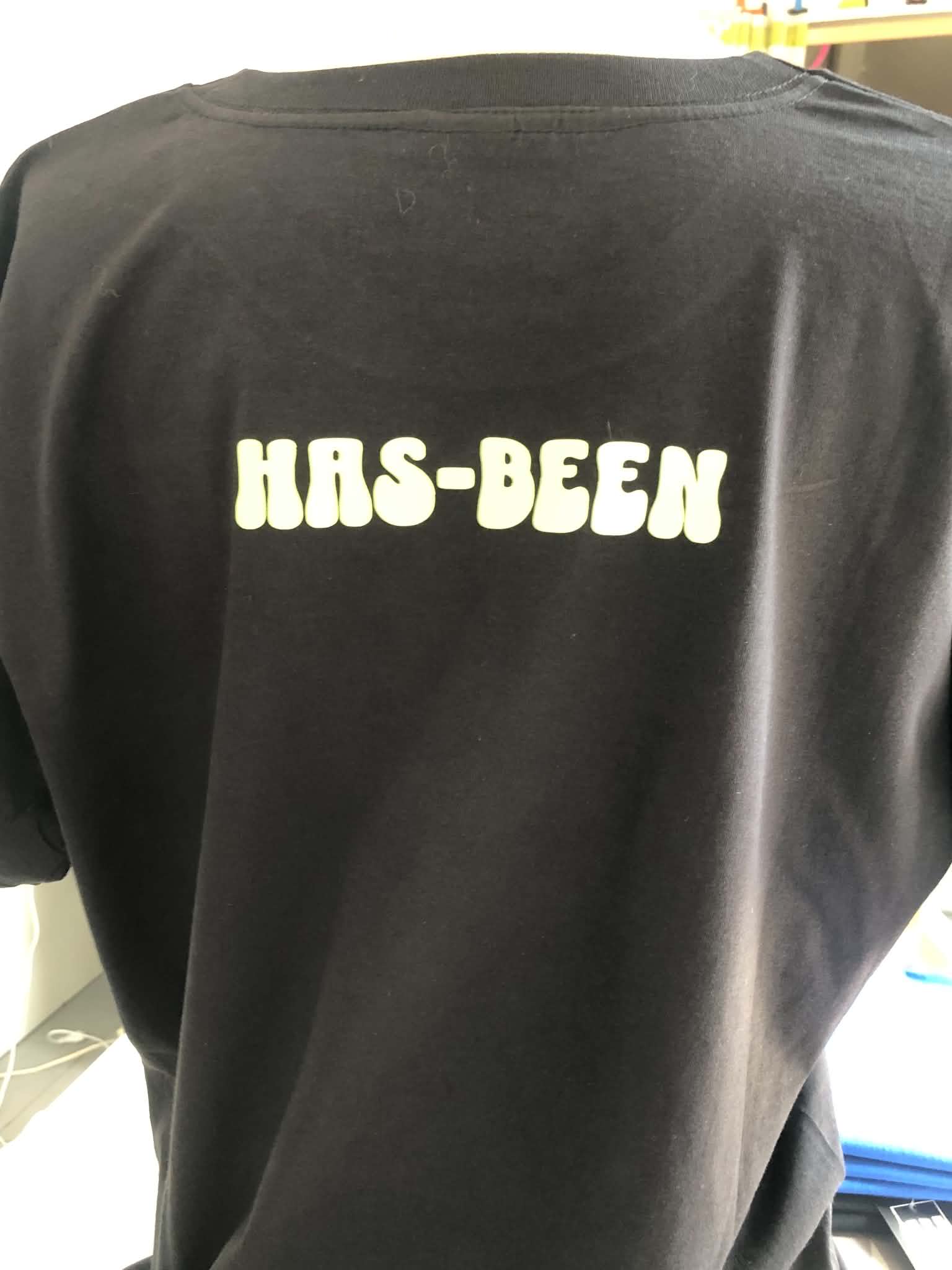 T-shirt " Has Been"